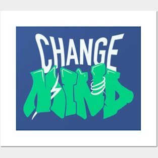 Change Mind Posters and Art